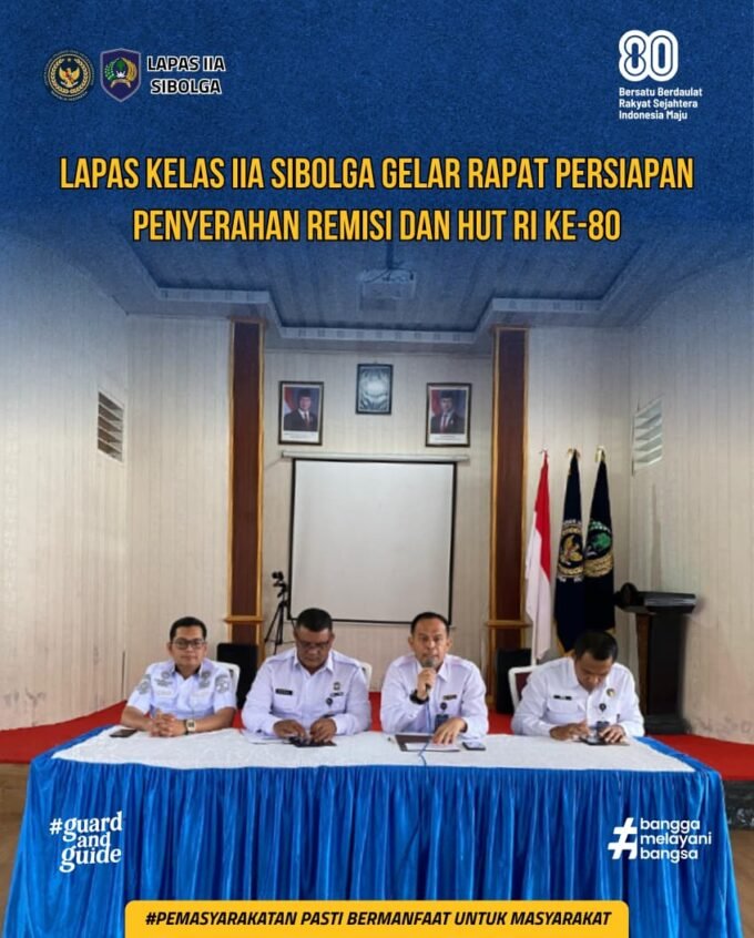 Lapas Kelas IIA Saat melakukan Rapat persiapan Remisi WBP dan HUT RI ke 80 Tahun. Foto: Dok. lapas Kelas IIA Sibolga.