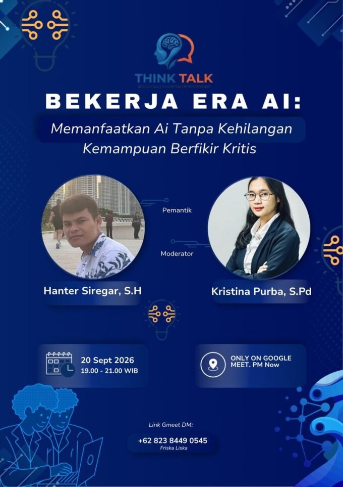 Flayer Think Talk yang Pemantik oleh Hanter Siregar, SH dan Moderator Kristina Purba, S.Pd. Foto: Istimewa.
